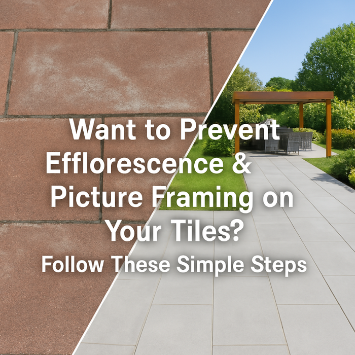 Prevent Efflorescence & Picture Framing on Your Tiles? Follow These Simple Steps.